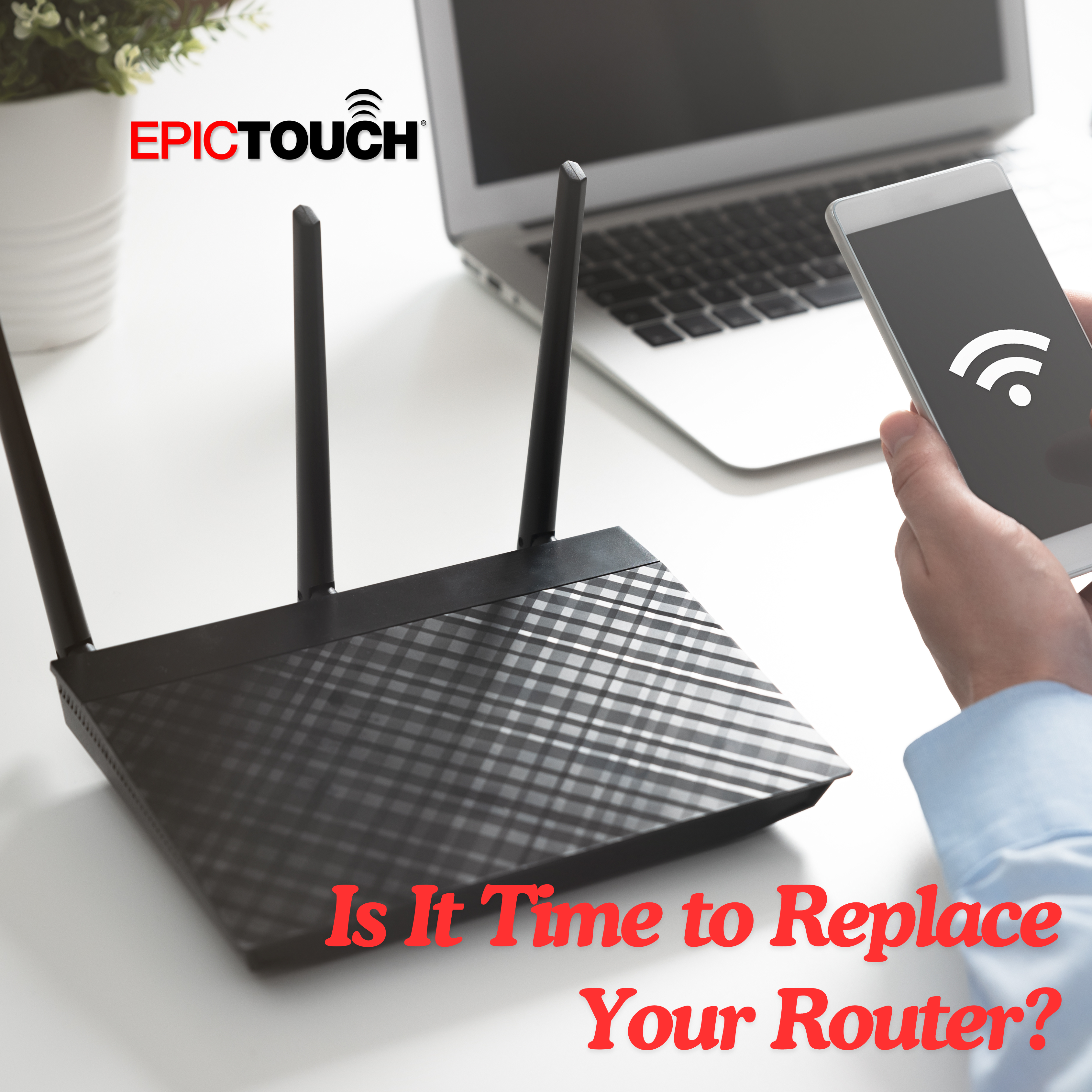 Is It Time to Replace Your Router?